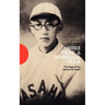 More Than a Baseball Team: The Saga of the Vancouver Asahi