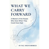 What We Carry Forward