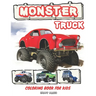 Monster Truck Coloring Book for Kids: Coloring Activity Book for Kids Toddlers with Bonus Trucks