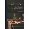 Madame Butterfly