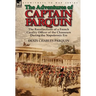 The Adventures of Captain Parquin: the Recollections of a French Cavalry Officer of the Chasseurs During the Napoleonic Era