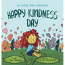 Happy Kindness Day: An Indigo Blue Adventure