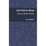 Get Paid to Shop