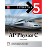 5 Steps to a 5: AP Physics C 2026: Practice AP Tests + AP Content Review