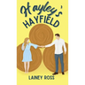 Hayley's Hayfield: A Small Town Young Adult Romance
