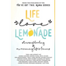 Life, Love, Lemonade: Stories of Healing and Overcoming Life's Lemons