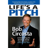 Life's a Pitch: Learn the Proven Formula That Has Sold Over $1 Billion in Products