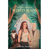 Between Realms: Book II in the Mystic Chronicles