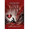 Casualties of Love and Life