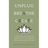 A Month of Finding Creativity In Chaos Through Meditation