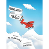 Flying with Abuelo