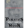 Pirate's Moon: Book Two of the Mick Priest Novels
