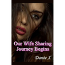 Our Wife Sharing Journey Begins