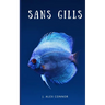 Sans Gills