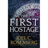 The First Hostage: A J. B. Collins Novel