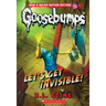 Let's Get Invisible! (Classic Goosebumps #24)