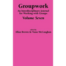 Groupwork Volume Seven