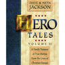 Hero Tales, Vol. 2: A family treasury of true stories from the lives of Christian heroes.