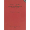 Imaging Applied to Animal Mummification in Ancient Egypt [With CDROM]
