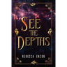 See The Depths