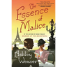 The Essence of Malice: An Amory Ames Mystery