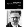 The Trotskyist Opposition: Before and Now