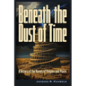 Beneath the Dust of Time: A History of Ancient Languages and Names of Peoples and Places.