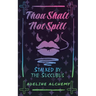 Thou Shalt Not Spill: Stalked by the Succubus