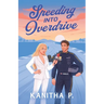 SPEEDING INTO OVERDRIVE (Special Edition)