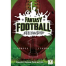 The Fantasy Football Fellowship Playbook (Revised 2021): Season 1