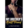 My Brothers Best Friend: (Book 1 in The Temptation Series)