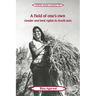 A Field of One's Own: Gender and Land Rights in South Asia