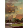 What the Moon Did