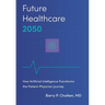 Future Healthcare 2050: How Artificial Intelligence Transforms the Patient-Physician Journey