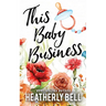 This Baby Business