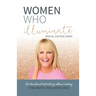 Women Who Illuminate- Tina Raffa-Walterschied