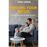 Finding Your Nitch: A Guide for Stay At Home Fathers