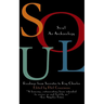 Soul: An Archaeology, Recordings Form Socrates to Ray Charles