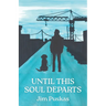 Until This Soul Departs