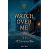 Watch Over Me II: A Christmas Tale