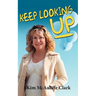 Keep Looking Up