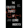 The Collected Stories of Leonid Andreyev