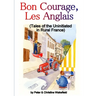 Bon Courage, Les Anglais (Tales of the Uninitiated in Rural France)