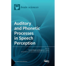Auditory and Phonetic Processes in Speech Perception