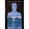 Travelers to Unimaginable Lands: Stories of Dementia, the Caregiver, and the Human Brain