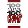 100 Days, 100 Grand: Part 0 - Introduction and Day 0