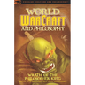 World of Warcraft and Philosophy: Wrath of the Philosopher King