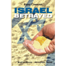 Israel Betrayed