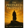 The Prepared Prophet