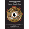 Sherlock Holmes and the Seven Deadly Sins: Seven new stories from the notes of John H. Watson